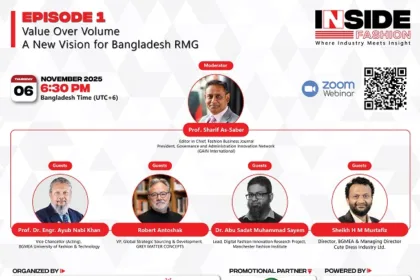 Webinar: Fashion Business Journal Launches ‘Inside Fashion’ Talk Show Series on Nov 6 — “Value Over Volume: A New Vision for RMG and Global Fashion