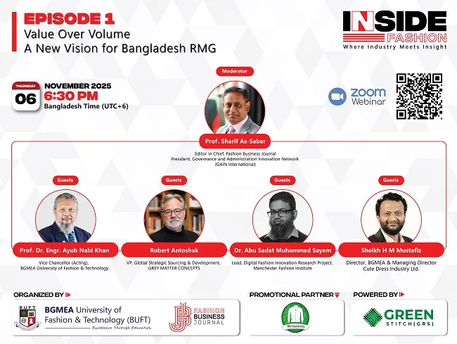 Webinar: Fashion Business Journal Launches ‘Inside Fashion’ Talk Show Series on Nov 6 — “Value Over Volume: A New Vision for RMG and Global Fashion