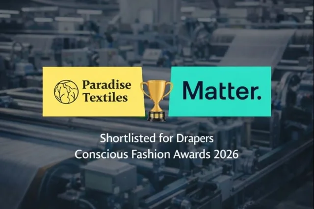 Paradise Textiles and its innovation partner Matter