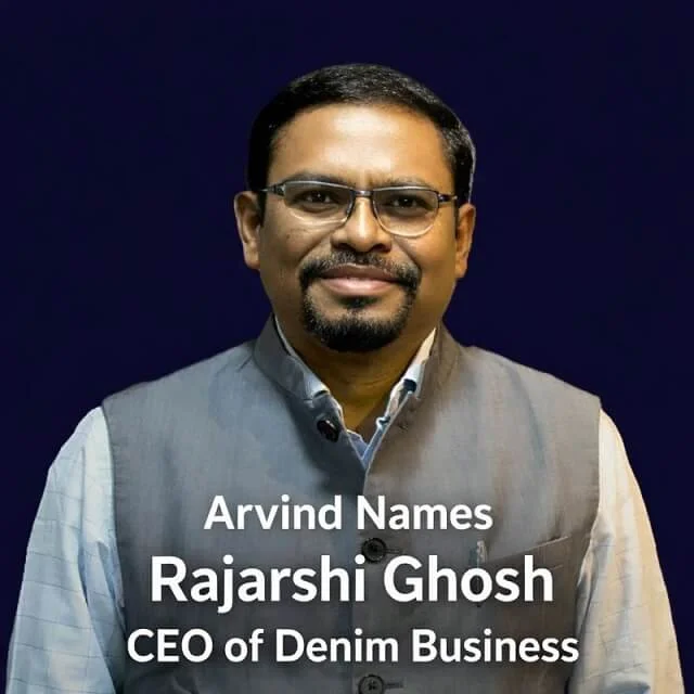 Arvind Strengthens Denim Leadership with Rajarshi Ghosh Appointment