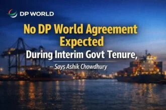 No DP World Deal During Interim Govt Tenure: Ashik Chowdhury